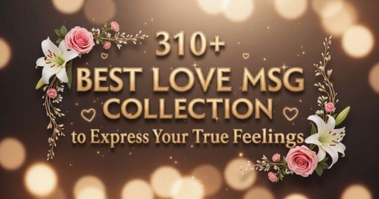 310-best-love-msg-collection-to-express-your-true-feelings