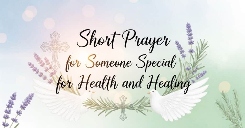 short-prayer-for-someone-special-for-health-and-healing