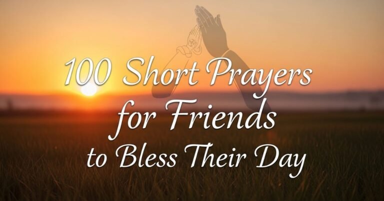 100-short-prayers-for-friends-to-bless-their-day