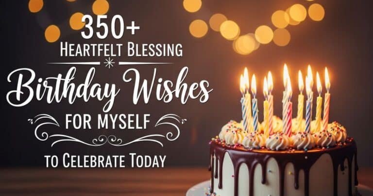 350-heartfelt-blessing-birthday-wishes-for-myself-to-celebrate-today