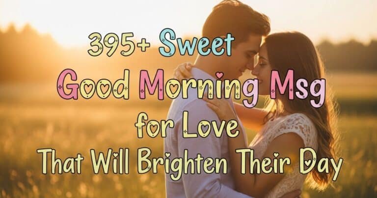395sweet-good-morning-msg-for-love-that-will-brighten-their-day