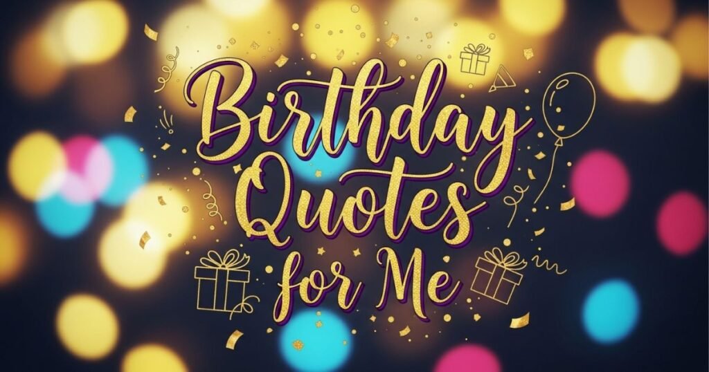 birthday-quotes-for-me