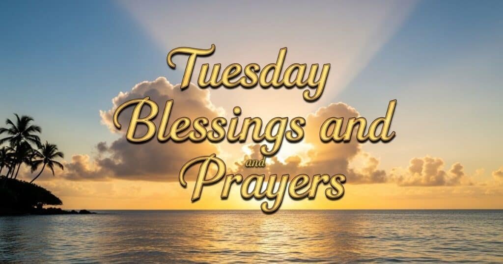 tuesday-blessings-and-prayers