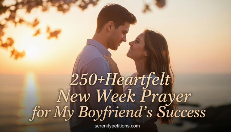 250heartfelt-new-week-prayer-for-my-boyfriends-success