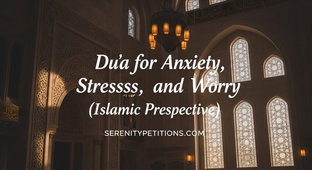 dua-for-anxiety-stress-and-worry-islamic-perspective