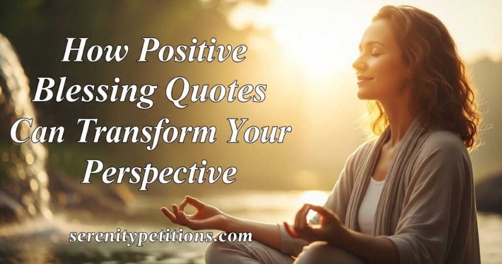 how-positive-blessing-quotes-can-transform-your-perspective