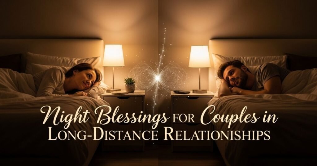 night-blessings-for-couples-in-long-distance-relationships
