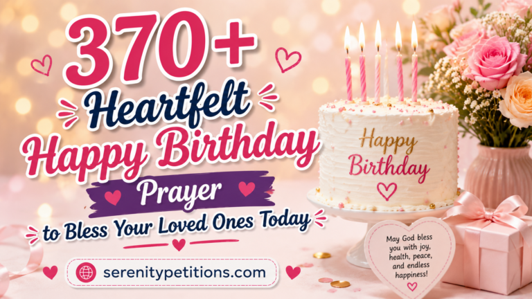 370-heartfelt-happy-birthday-prayer-to-bless-your-loved-ones-today