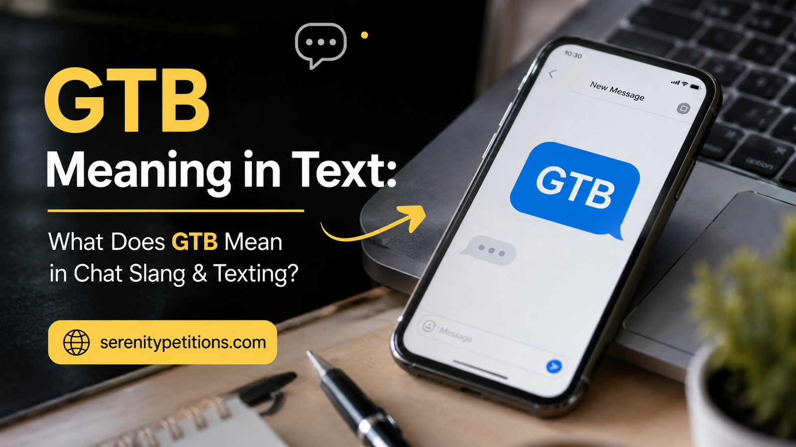 gtb-meaning-in-text-what-does-gtb-mean-in-chat-slang-and-texting