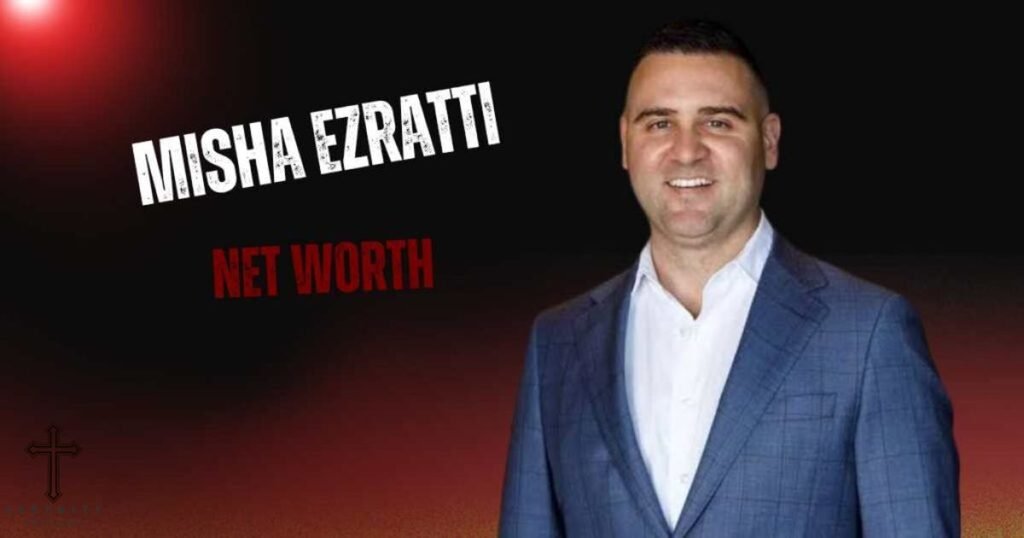 misha-ezratti-net-worth