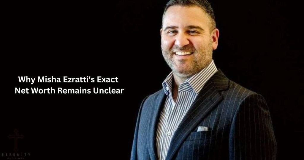 why-misha-ezrattis-exact-net-worth-remains-unclear